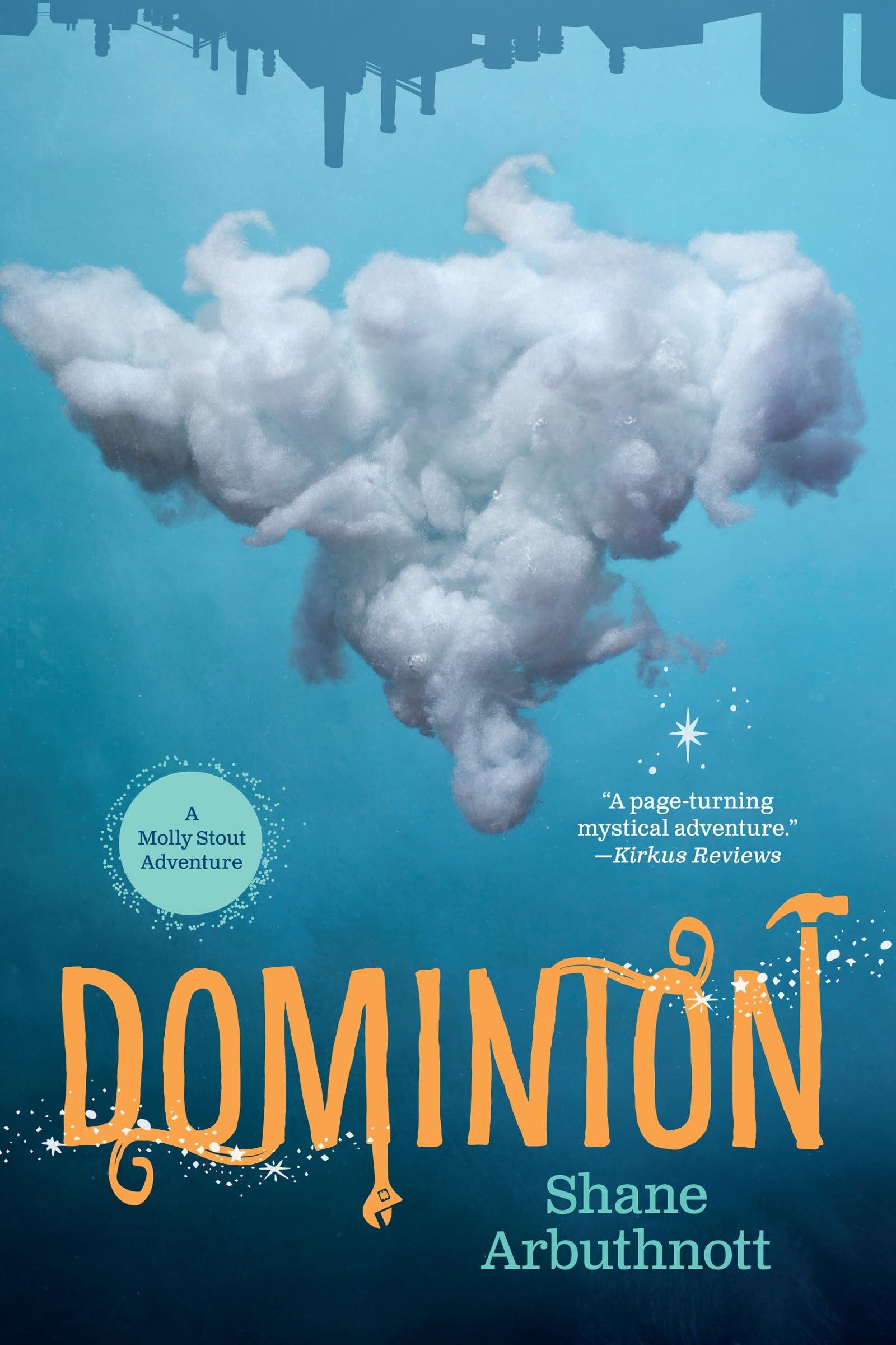 Dominion (The Molly Stout Adventures, Band 1) Novels & Short Stories
