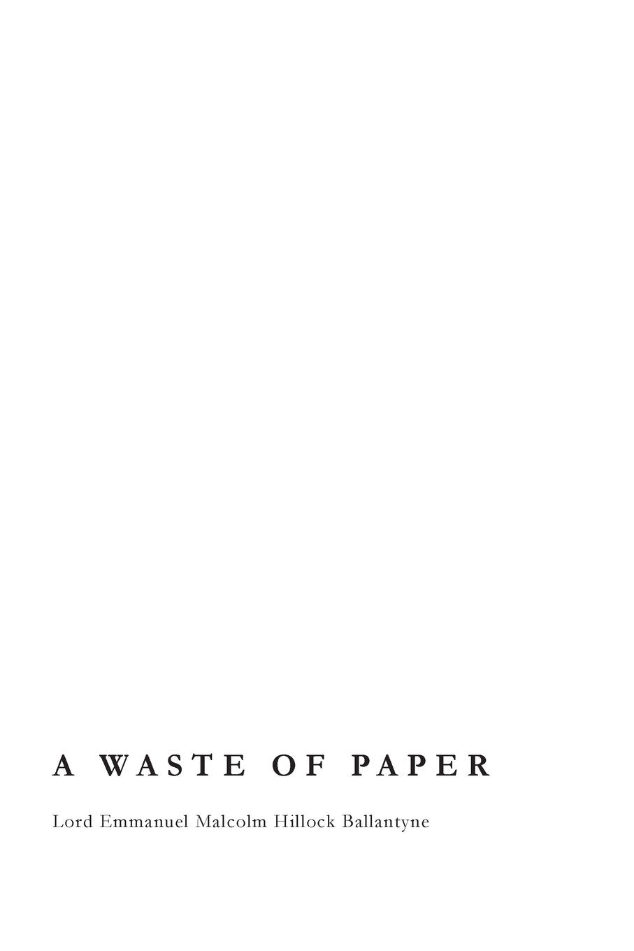 A Waste of Paper Poetry