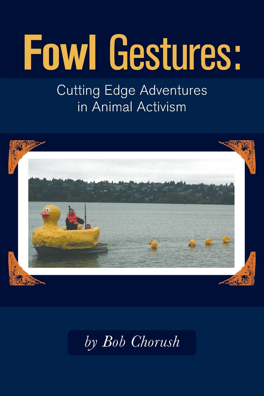Fowl Gestures - Cutting Edge Adventures in Animal Activism Social Sciences