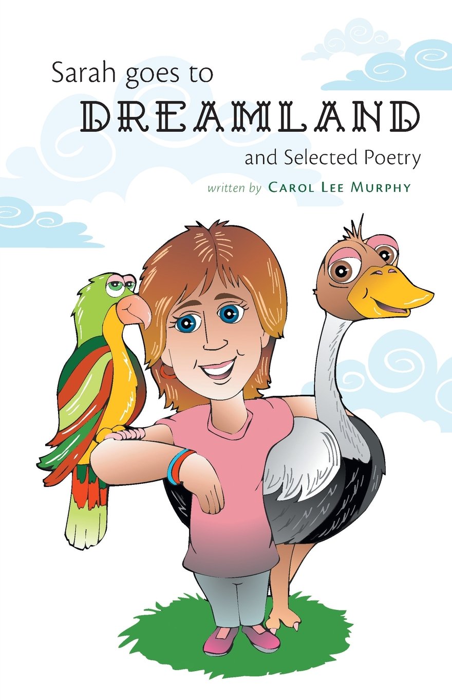 Sarah Goes to Dreamland: And Selected Poetry Non-fiction