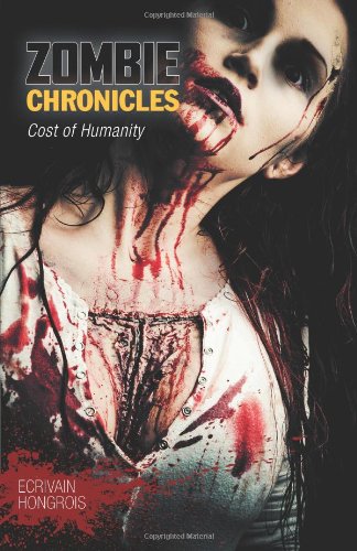 Zombie Chronicles: Cost of Humanity Contemporary literature