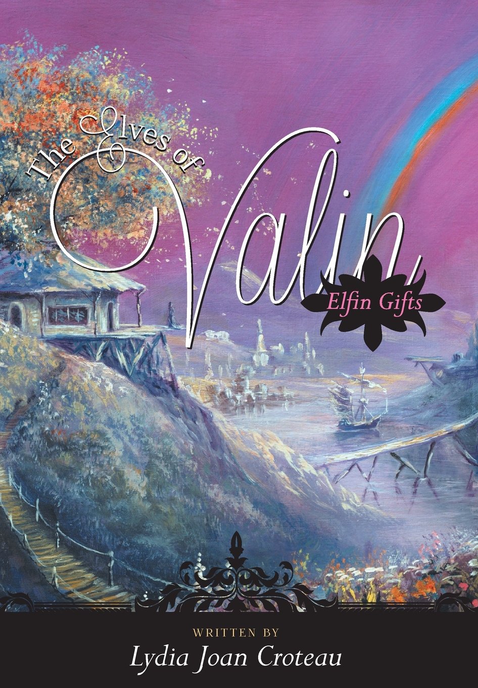 The Elves of Valin - Elfin Gifts Novels & Short Stories