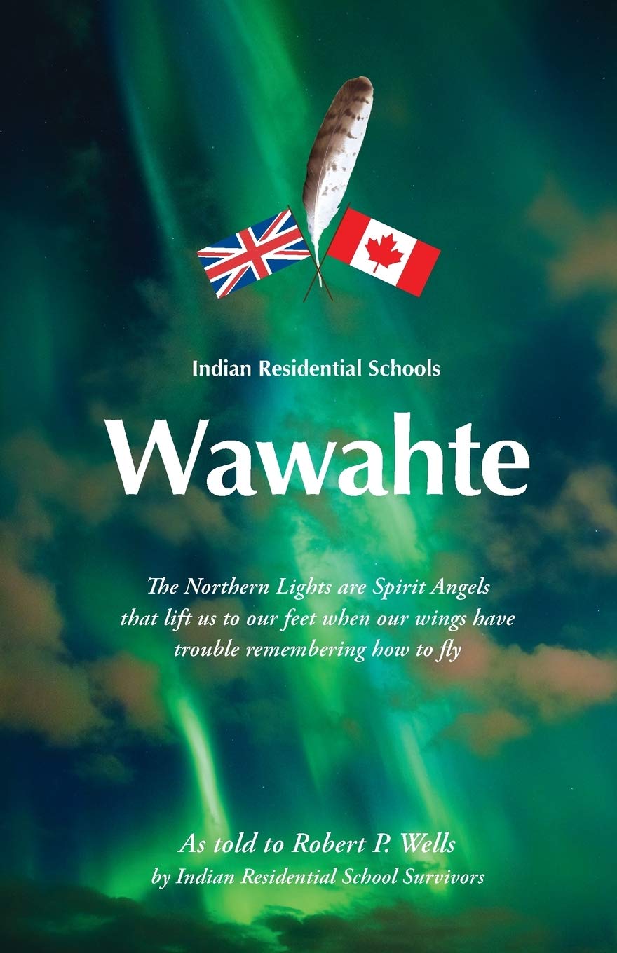 Wawahte: Indian Residential Schools Books