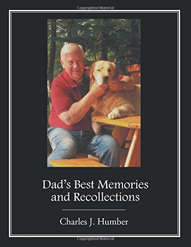 Dad's Best Memories and Recollections Art & Literature