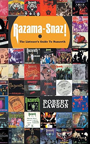 Razama-Snaz!: The Listener's Guide to Nazareth Arts & Music