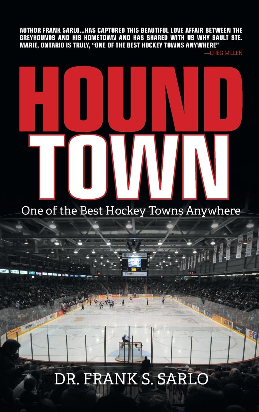 Hound Town: One of the Best Hockey Towns Anywhere Leisure & Fun