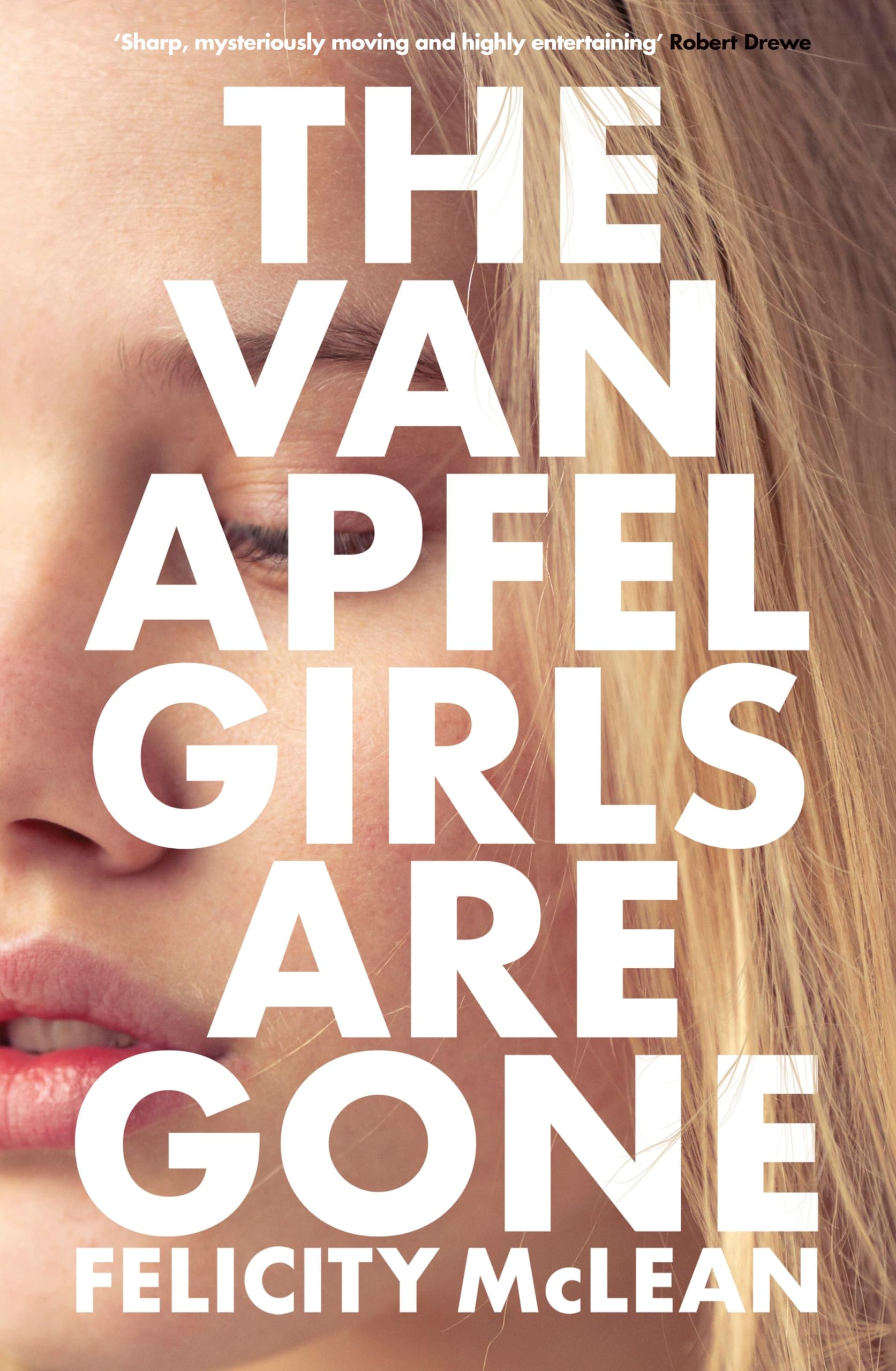 The Van Apfel Girls Are Gone by Felicity McLean Books