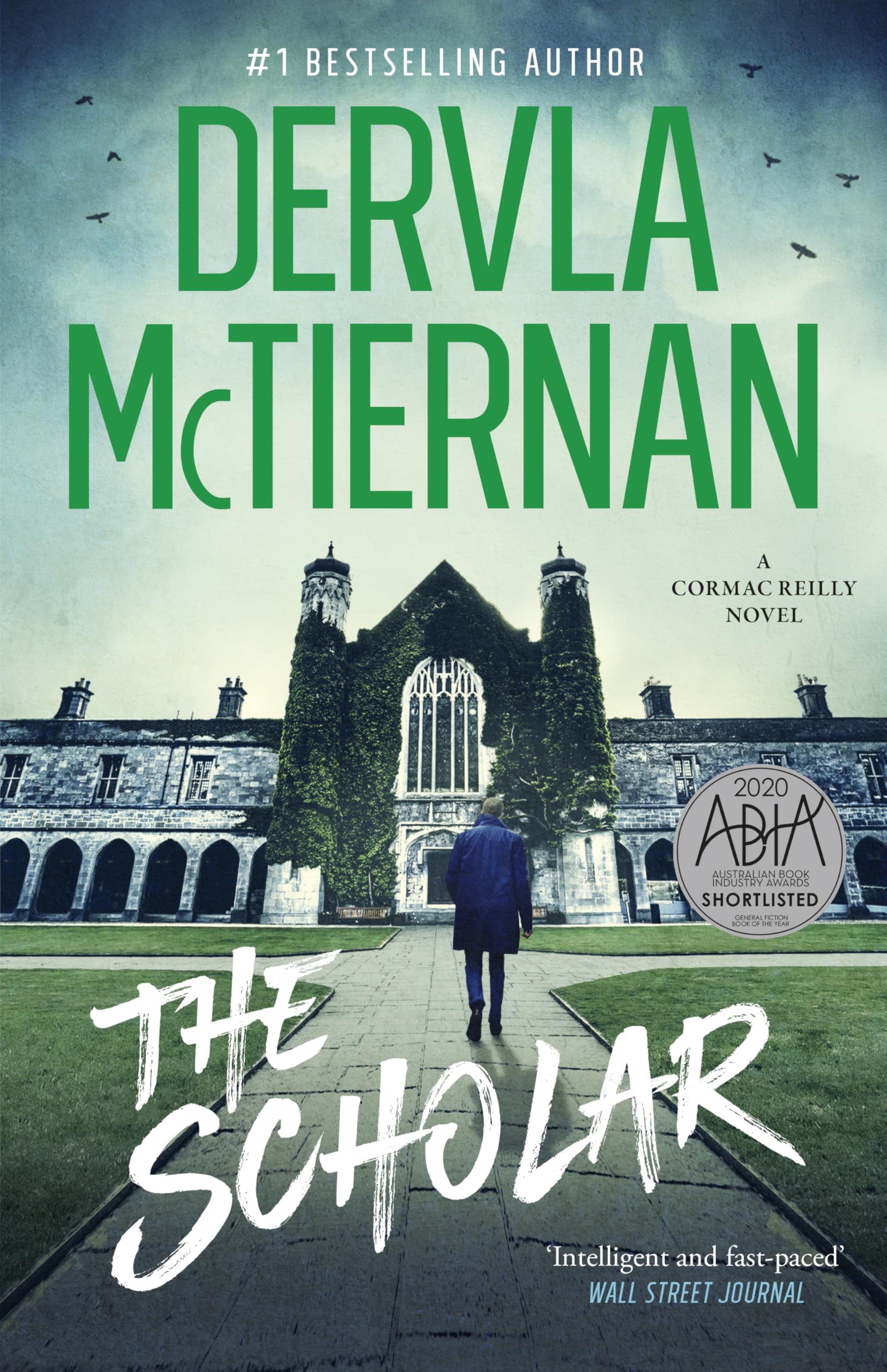 The Scholar: The second novel in the bestselling Cormac Reilly crime thriller series, from the author OF WHAT HAPPENED TO NINA and perfect for fans of Jane Harper, Ann Cleeves and Hayley Scrivenor Books