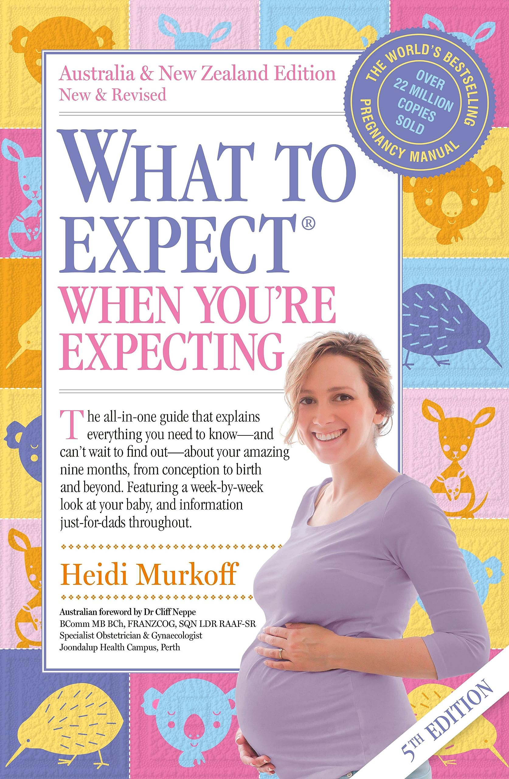 What to Expect When You're Expecting: 5th Edition of the world's bestselling pregnancy book book