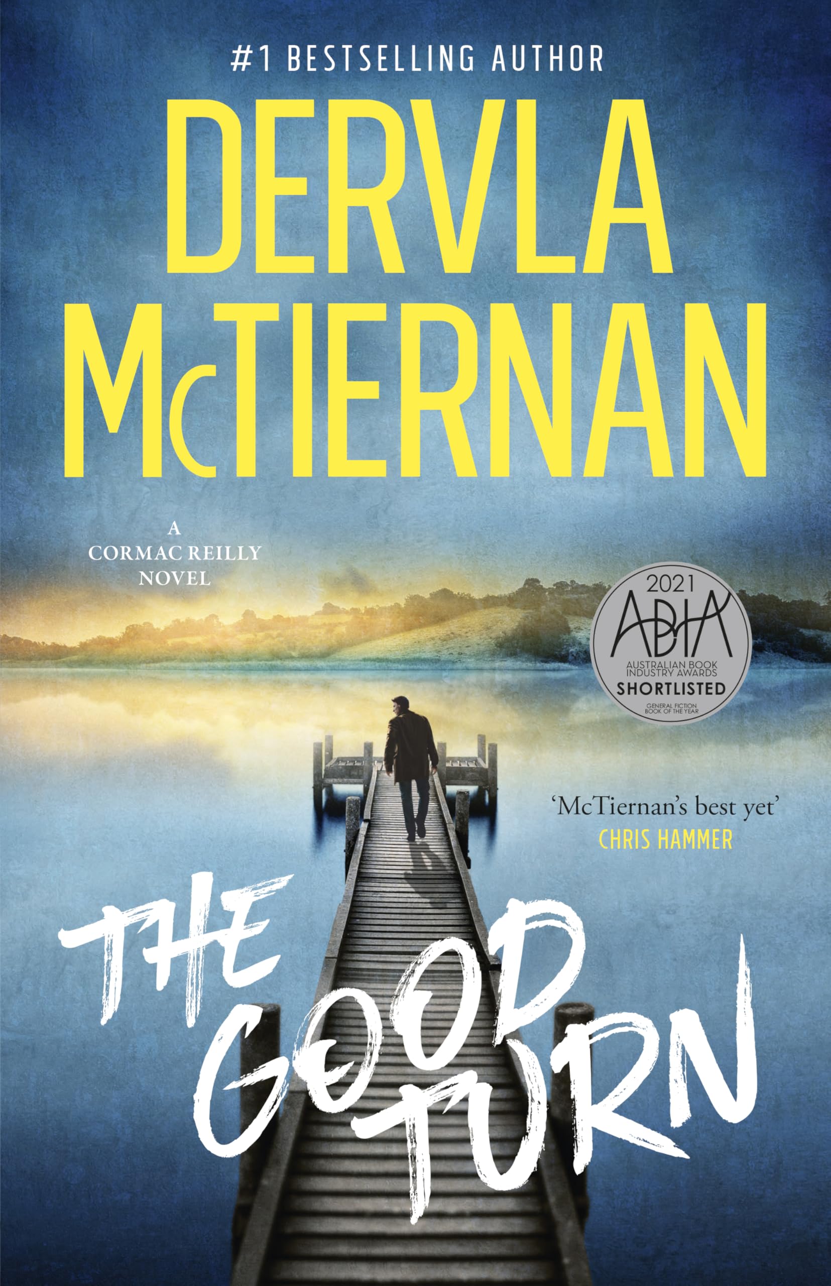 The Good Turn: The third novel in the gripping bestselling Cormac Reilly crime thriller series from the author of WHAT HAPPENED TO NINA for fans of Jane Harper, Ann Cleeves and Val McDermid Books