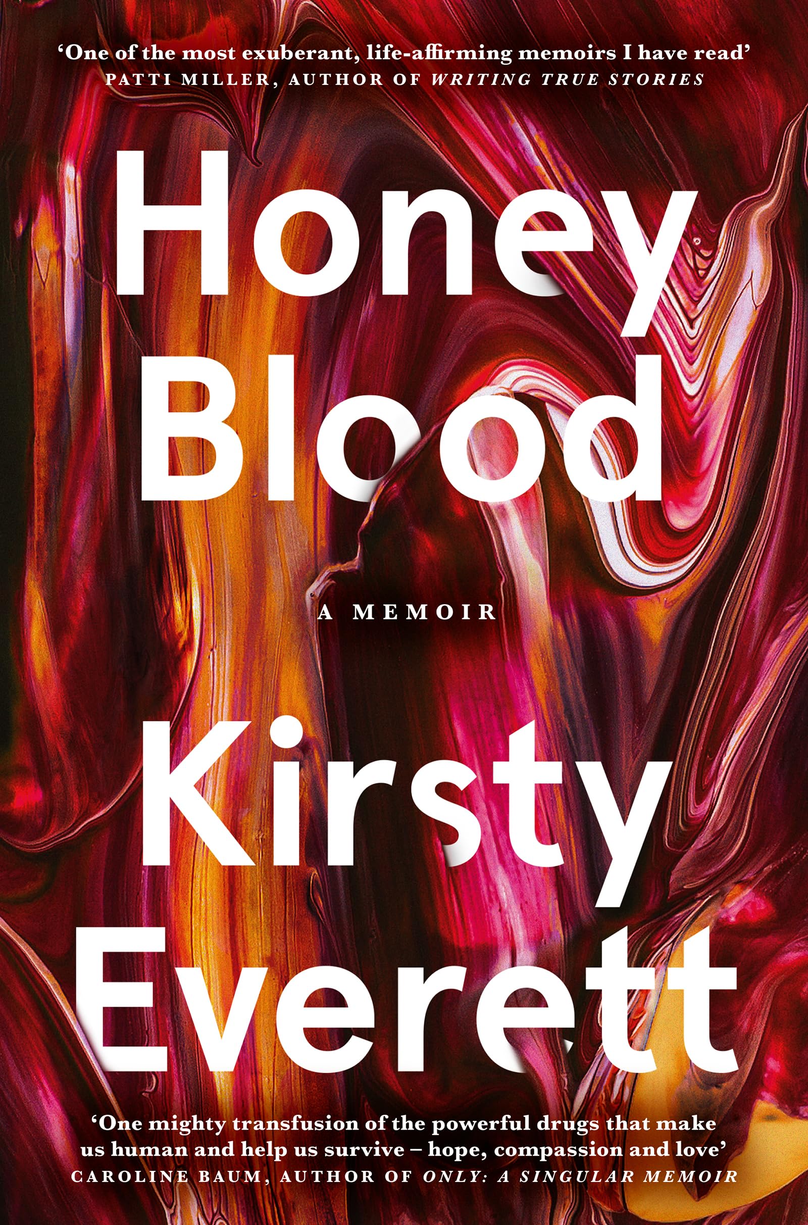Honey Blood: A Pulsating, Electric Memoir Like Nothing You've Read Before Medicine