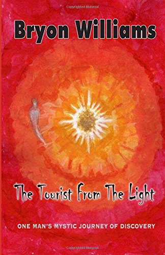 The Tourist From the Light: One Man's Mystical Journey of Discovery Horror & Mystery