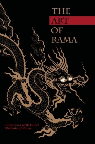 The Art of Rama: Interviews with Direct Students of Rama Religion & Esotericism