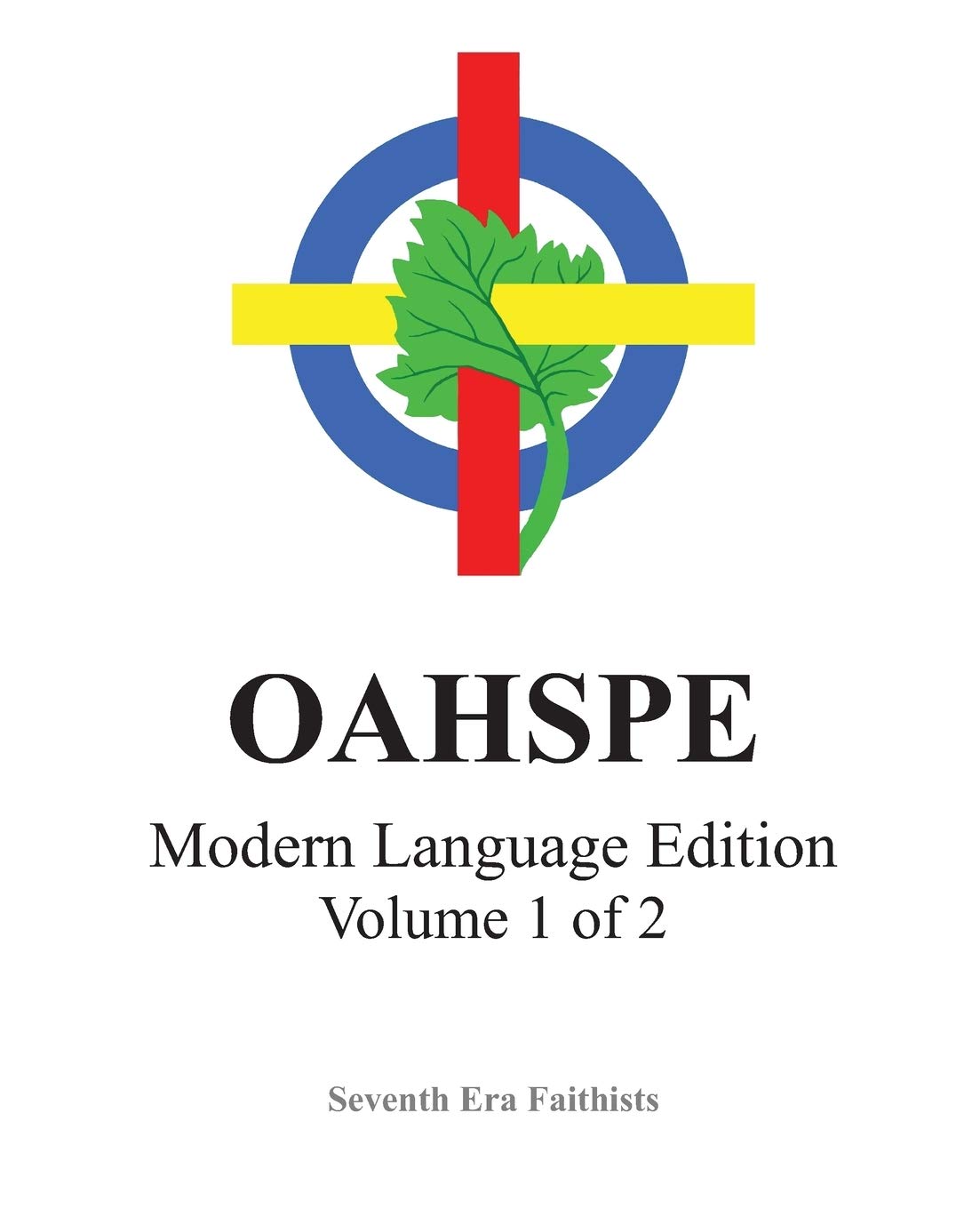 OAHSPE Modern Language Edition, Volume 1 of 2 Religion & Esotericism