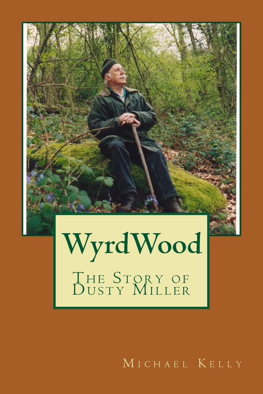WyrdWood: The Story of Dusty Miller Religion & Esotericism