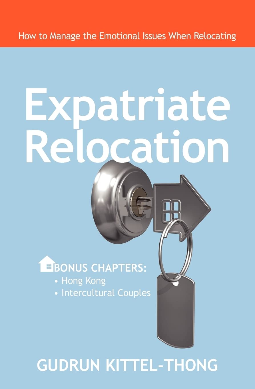 Expatriate Relocation: How to Manage the Emotional Issues When Relocating Self-help