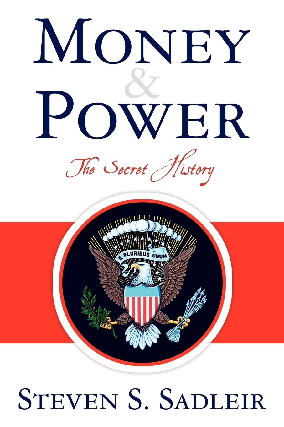 Money & Power: The Secret History Politics & History