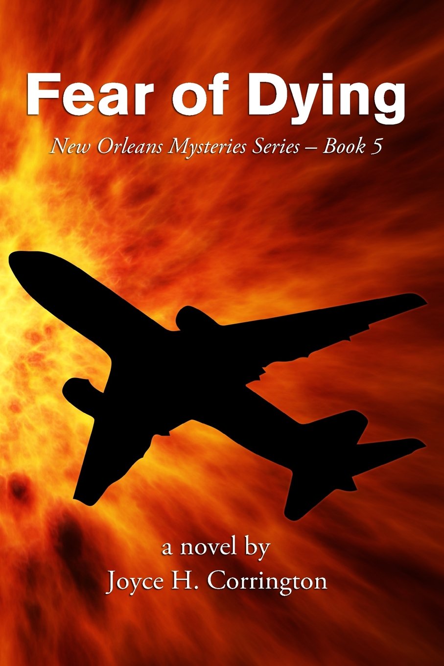 Fear of Dying (New Orleans Mysteries, Band 5) Detective & CSI