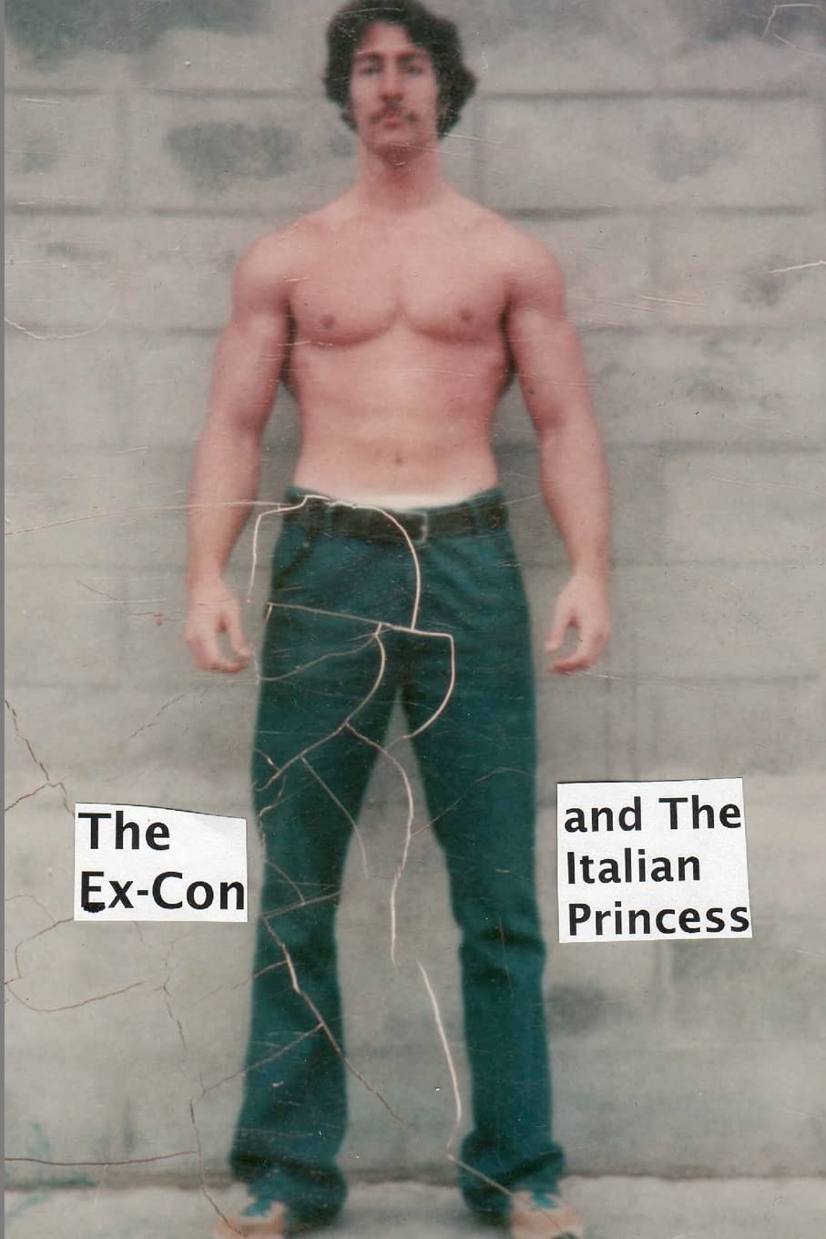 The Ex-Con and The Italian Princess Lifestyle