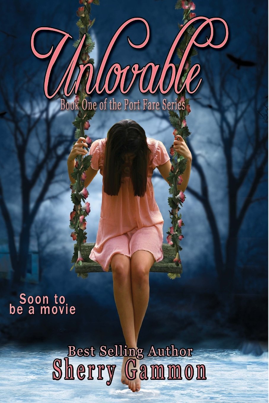 Unlovable: Book One of The Port Fare Series Romance