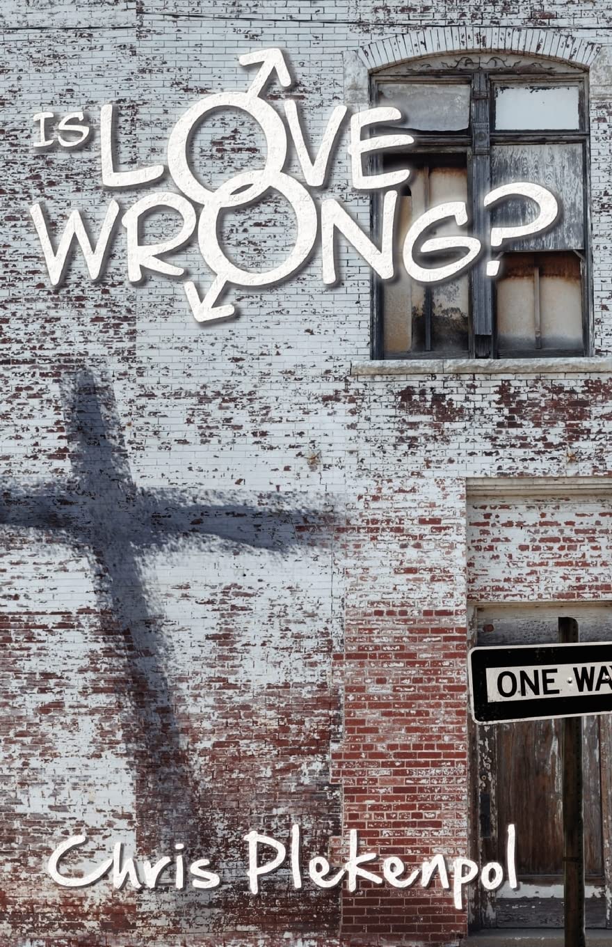 Is Love Wrong?: An Evangelical Christian encounters a Gay Activist Religion & Esotericism