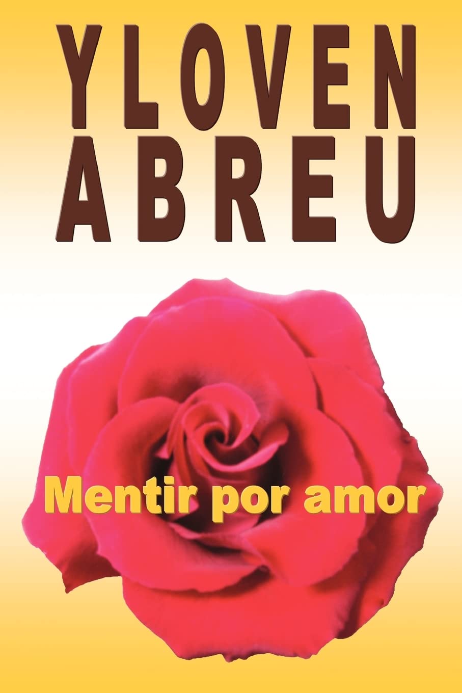 Mentir por amor Contemporary Romance