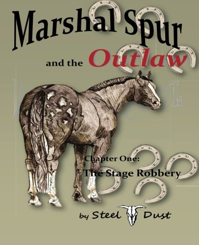 Marshal Spur and the Outlaw: The Stage Robbery Novels & Short Stories