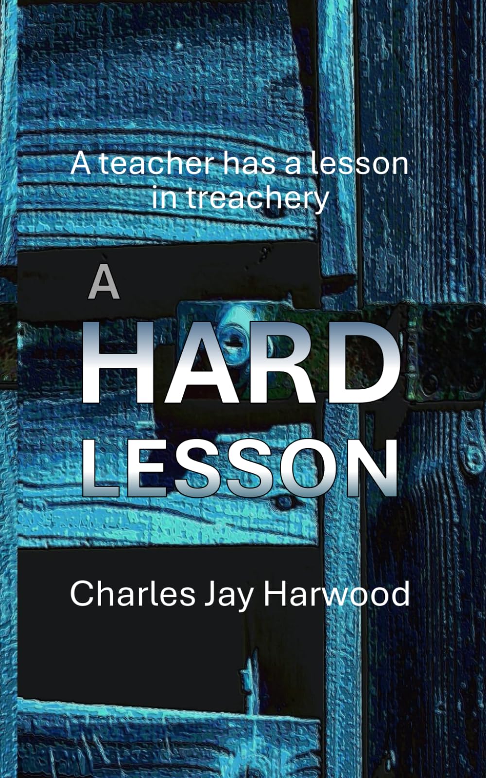 A Hard Lesson: A Psychological Thriller on Shame and Blackmail Action & Adventure