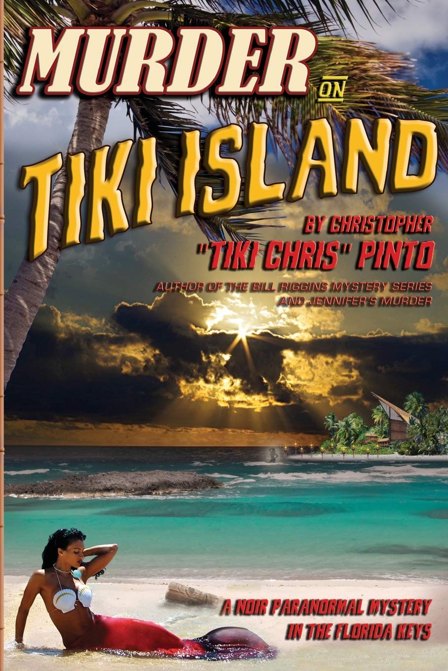 Murder on Tiki Island: A Noir Paranormal Mystery in the Florida Keys: By the author of Murder Behind the Closet Door (Bill Riggins Mysteries, Band 2) Horror & Mystery
