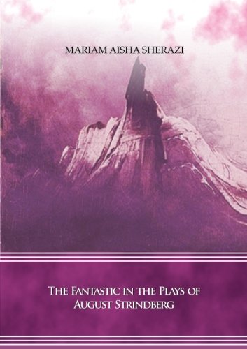 The Fantastic in the Plays of August Strindberg book