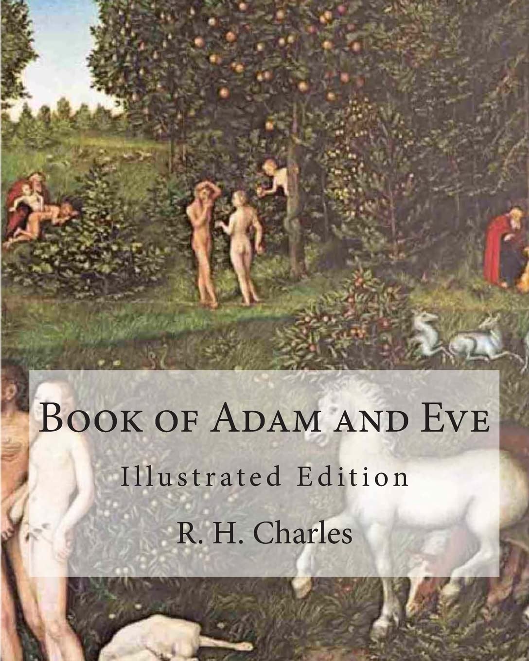 Book of Adam and Eve: Illustrated Edition (First and Second Book) Religion & Esotericism