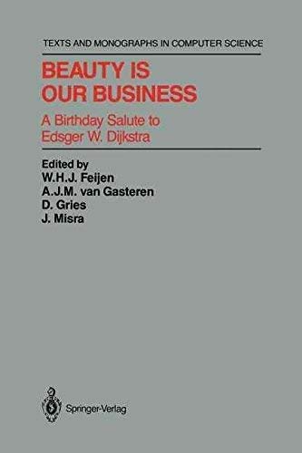 Beauty Is Our Business: A Birthday Salute to Edsger W. Dijkstra Computer Science