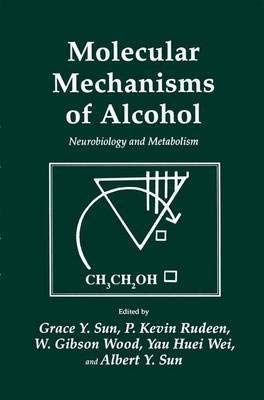 Molecular Mechanisms of Alcohol: Neurobiology and Metabolism Medicine