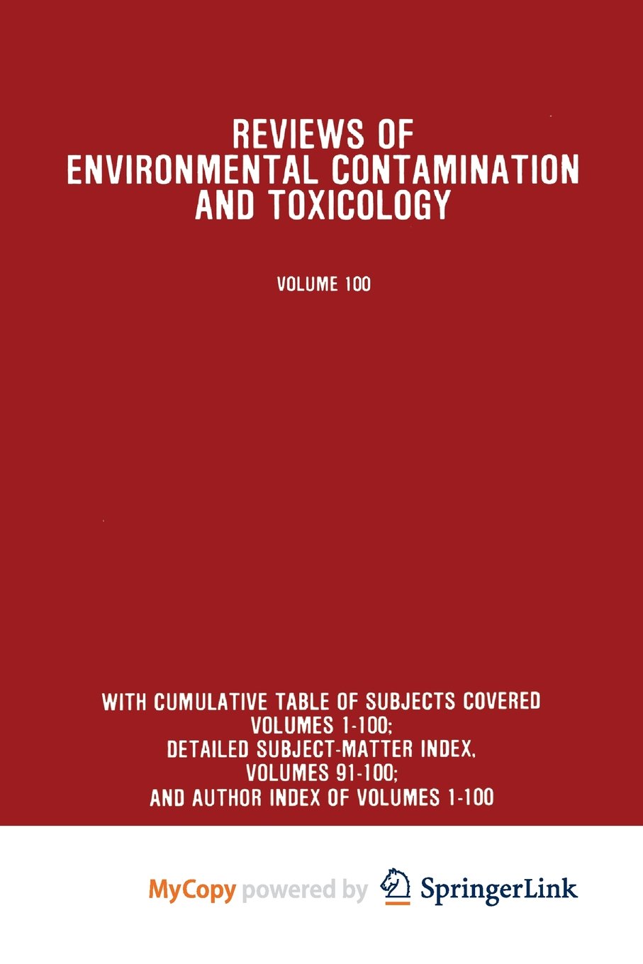Reviews of Environmental Contamination and Toxicology: Continuation of Residue Reviews Medicine