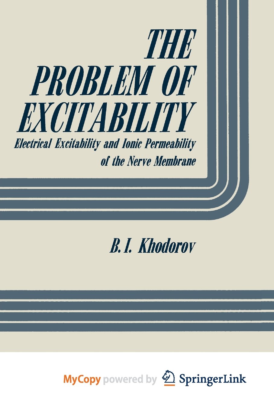 The Problem of Excitability: Electrical Excitability and Ionic Permeability of the Nerve Membrane Mathematics