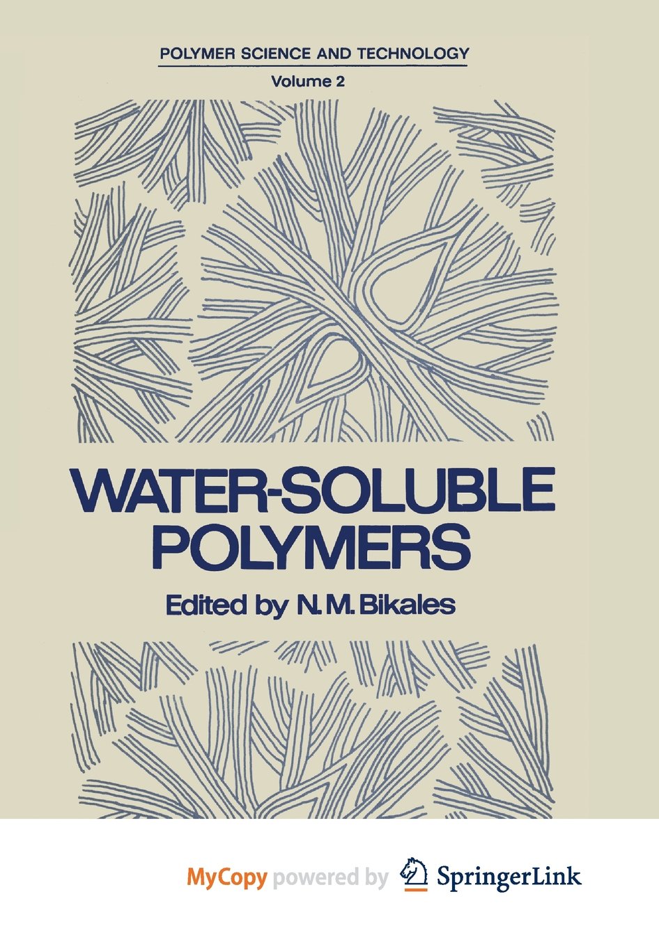 Water-Soluble Polymers: Proceedings of a Symposium held by the American Chemical Society, Division of Organic Coatings and Plastics Chemistry, in New York City on August 30-31, 1972 Business & Technology