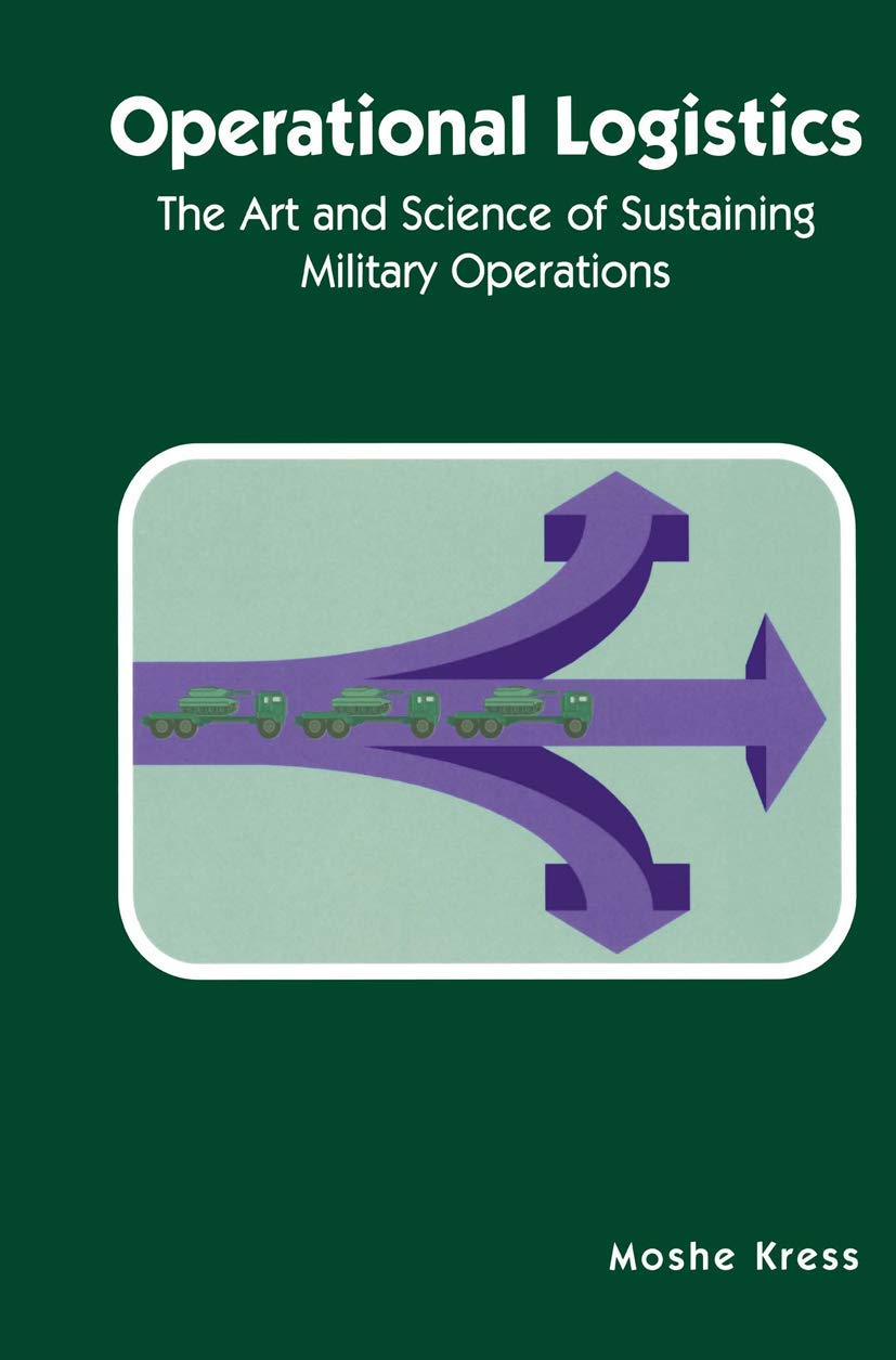 Operational Logistics: The Art and Science of Sustaining Military Operations Law