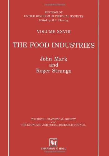 The Food Industries (Reviews of United Kingdom Statistical Sources) Natural Sciences