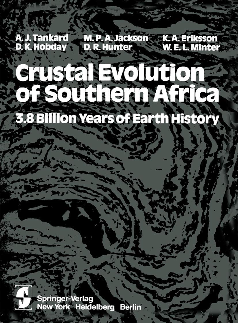 Crustal Evolution of Southern Africa: 3.8 Billion Years of Earth History Geology & Geography