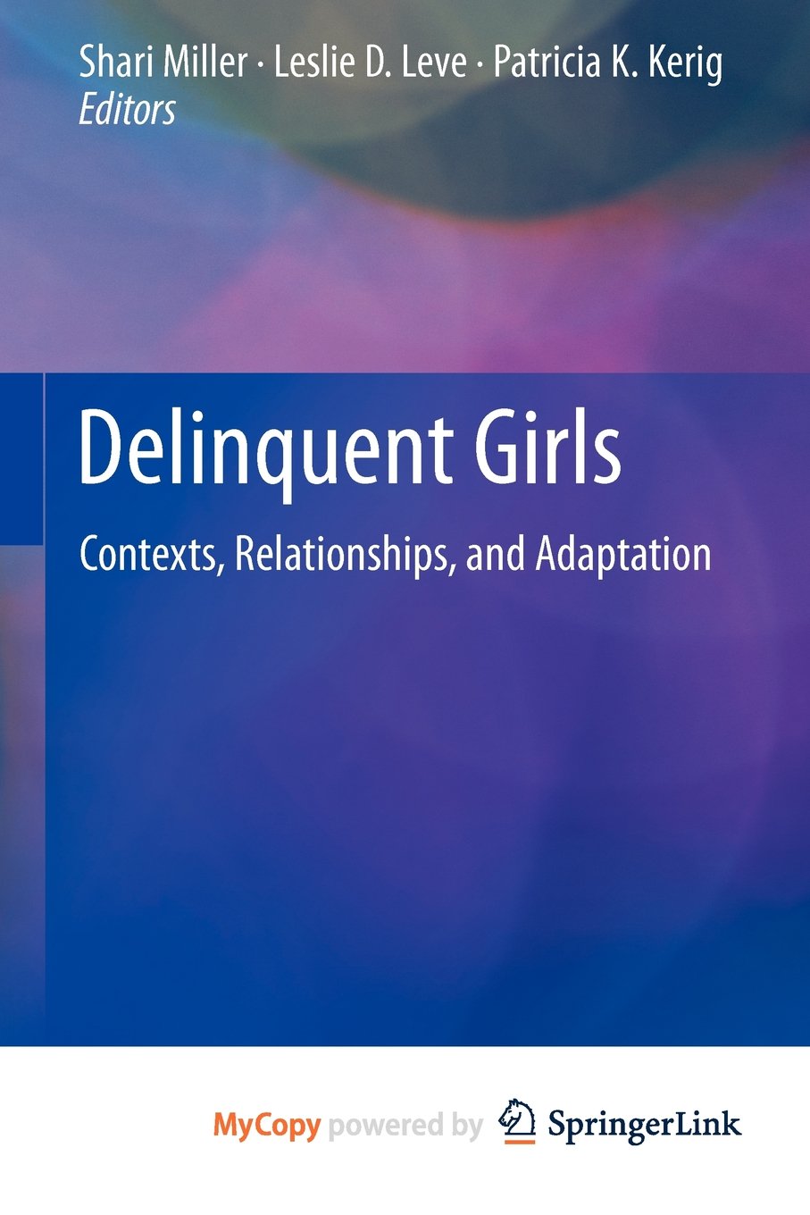 Delinquent Girls: Contexts, Relationships, and Adaptation Law