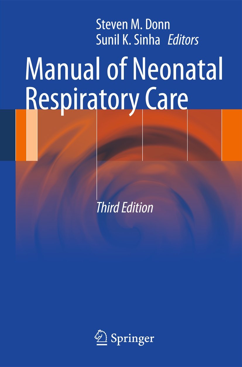 Manual of Neonatal Respiratory Care Medicine