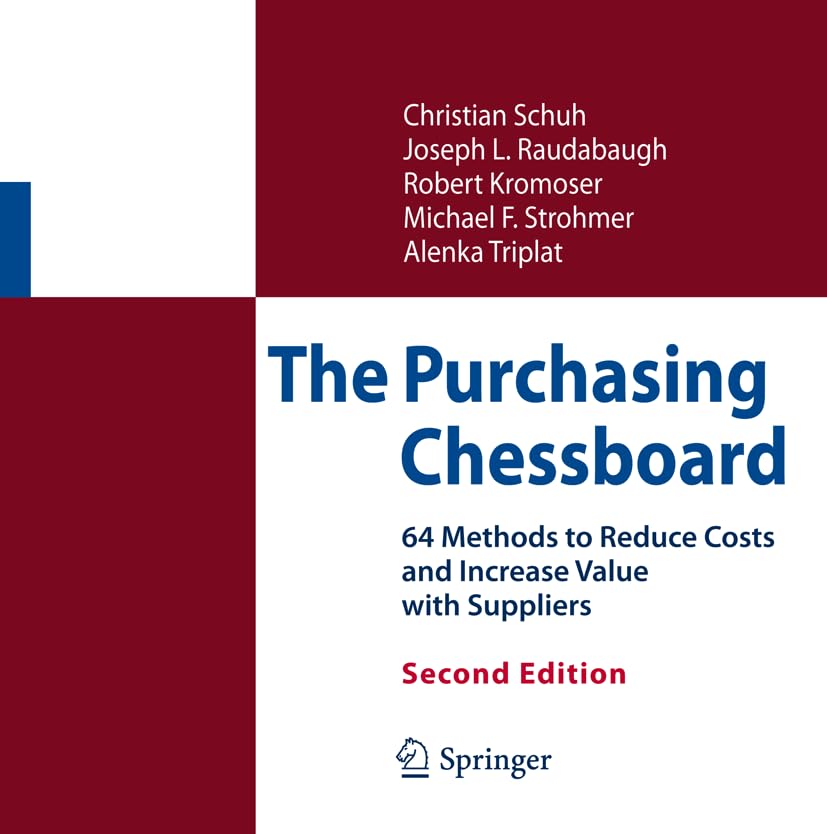The Purchasing Chessboard: 64 Methods to Reduce Costs and Increase Value with Suppliers Law