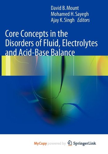Core Concepts in the Disorders of Fluid, Electrolytes and Acid-Base Balance Medicine