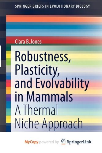 Robustness, Plasticity, and Evolvability in Mammals: A Thermal Niche Approach Natural Sciences