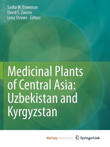 Medicinal Plants of Central Asia: Uzbekistan and Kyrgyzstan Natural Sciences