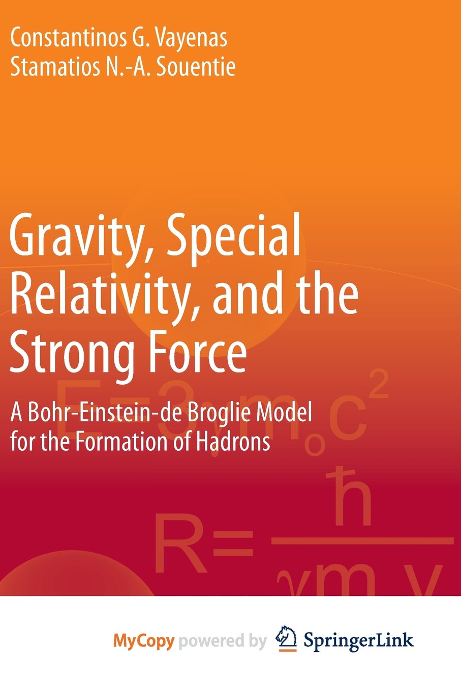 Gravity, Special Relativity, and the Strong Force: A Bohr-Einstein-de Broglie Model for the Formation of Hadrons Natural Sciences