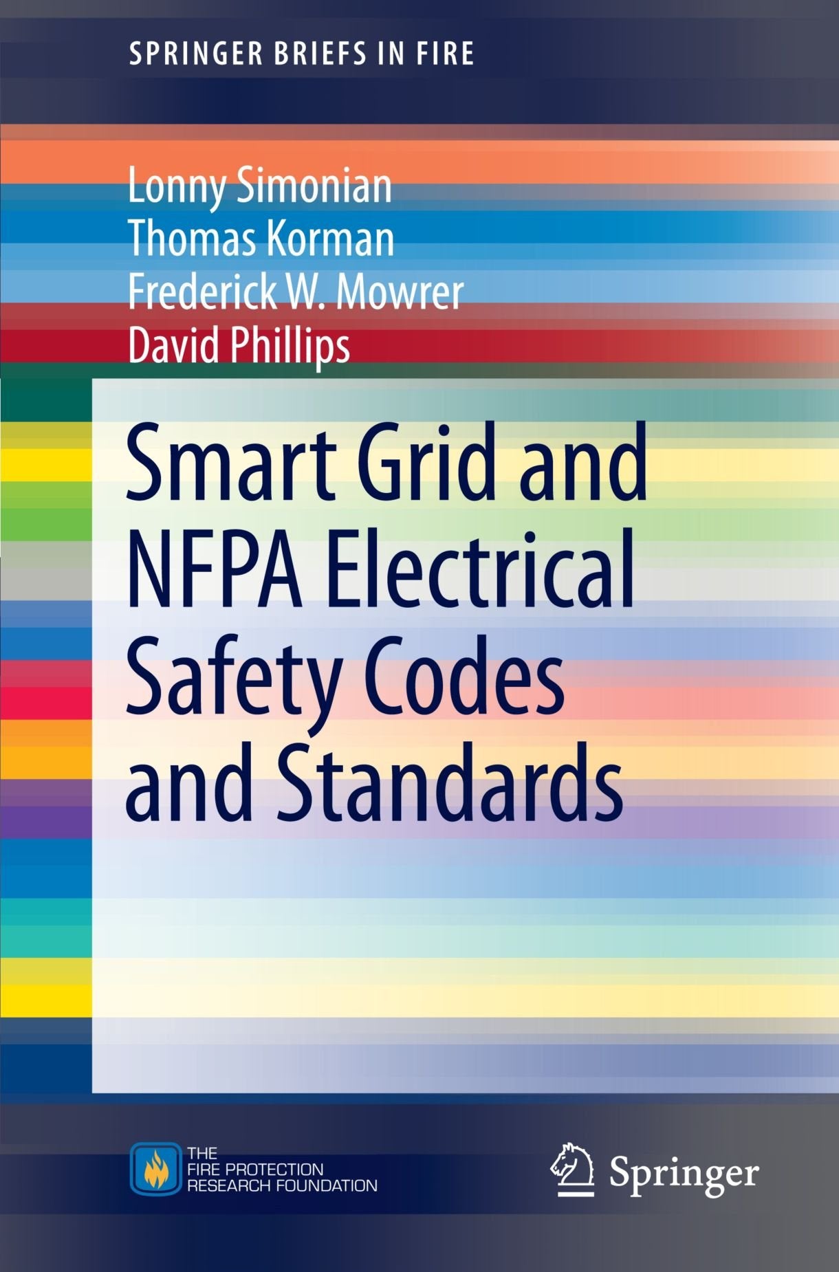 Smart Grid and NFPA Electrical Safety Codes and Standards (Springer Briefs in Fire) Business & Technology