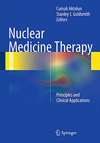 Nuclear Medicine Therapy: Principles and Clinical Applications Psychology
