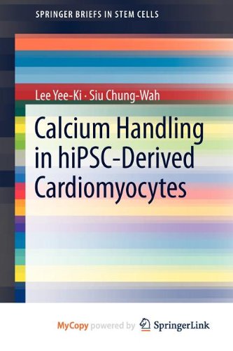 Calcium Handling in hiPSC-Derived Cardiomyocytes Medicine