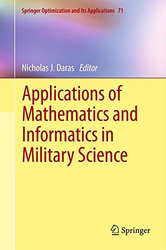 Applications of Mathematics and Informatics in Military Science (Springer Optimization and Its Applications) Business, Finance & Career